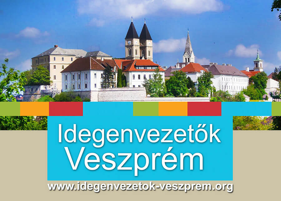 Idegenvezetés, városnézés, osztálykirándulás Veszprém